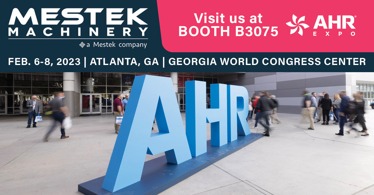 Mestek Machinery Returns to Atlanta for AHR Expo 2023